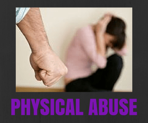 PHYSICAL ABUSE