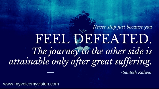 Never stop just because you